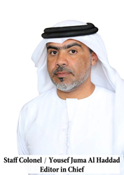 Staff Colonel / Yousef Juma Al Haddad Editor in Chief